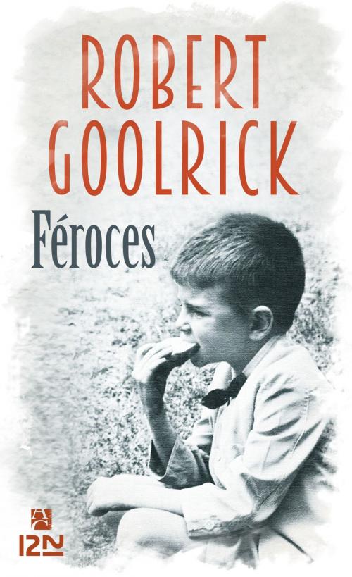 Cover of the book Féroces by Robert GOOLRICK, Univers Poche