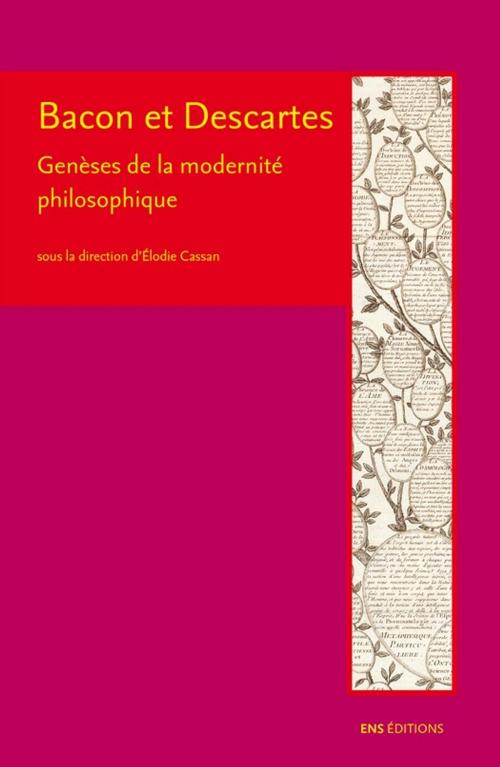 Cover of the book Bacon et Descartes by Collectif, ENS Éditions