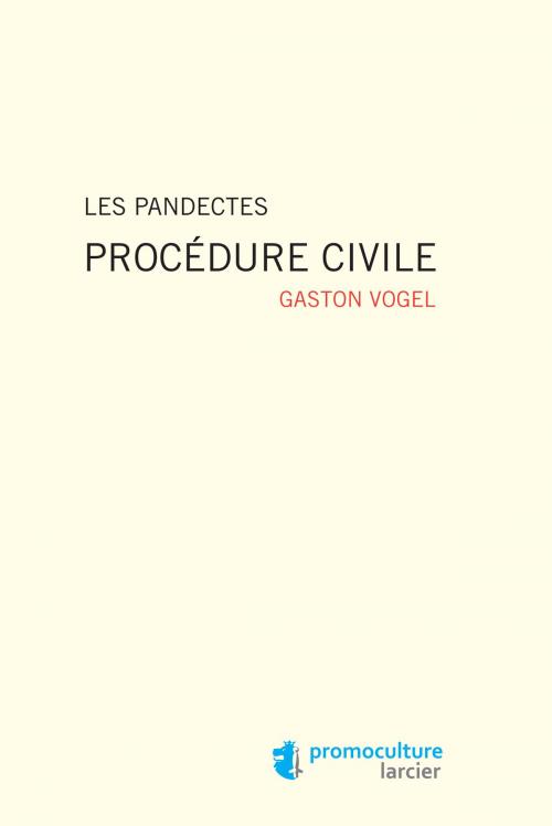 Cover of the book Les Pandectes by Gaston Vogel, Éditions Larcier