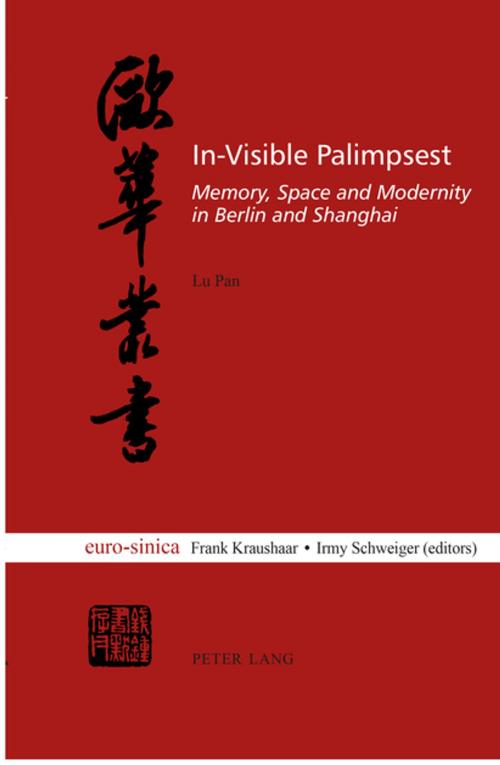 Cover of the book In-Visible Palimpsest by Lu Pan, Peter Lang