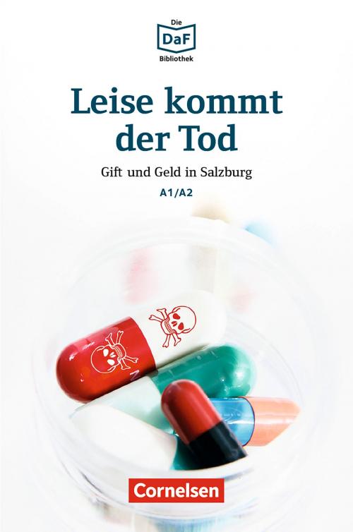 Cover of the book Die DaF-Bibliothek / A1/A2 - Leise kommt der Tod by Roland Dittrich, Cornelsen Verlag GmbH