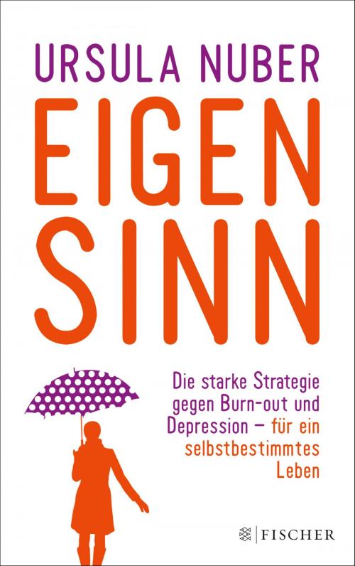 Cover of the book Eigensinn by Ursula Nuber, FISCHER E-Books