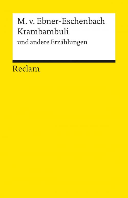 Cover of the book Krambambuli und andere Erzählungen by Marie von Ebner-Eschenbach, Reclam Verlag