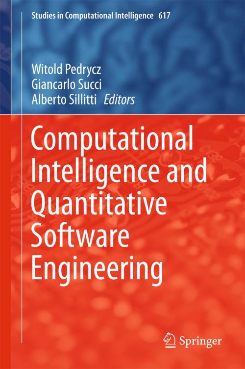 Cover of the book Computational Intelligence and Quantitative Software Engineering by , Springer International Publishing