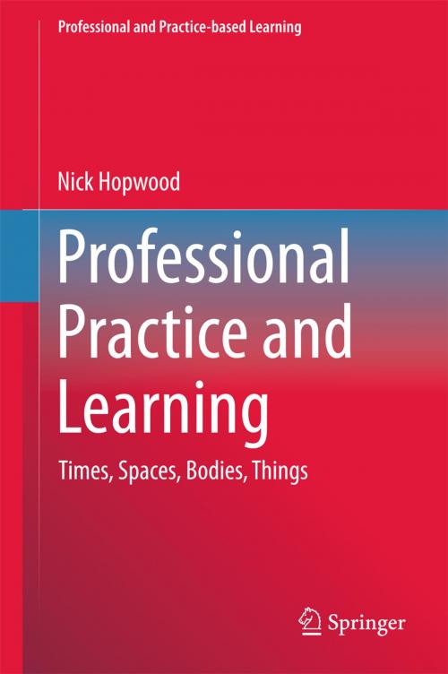 Cover of the book Professional Practice and Learning by Nick Hopwood, Springer International Publishing