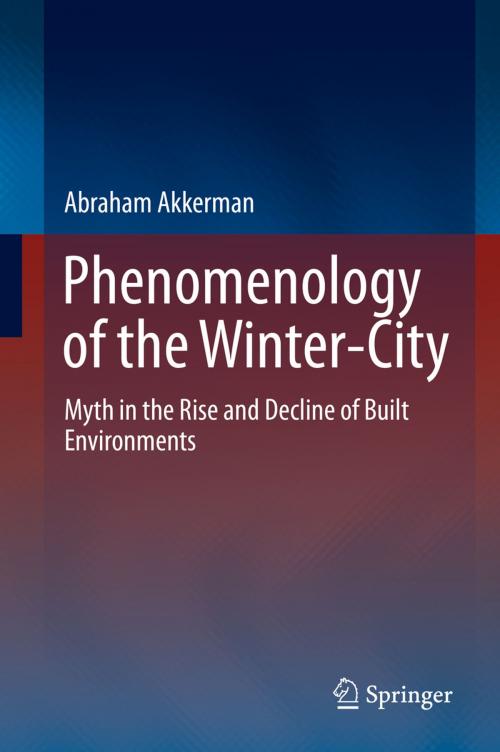 Cover of the book Phenomenology of the Winter-City by Abraham Akkerman, Springer International Publishing