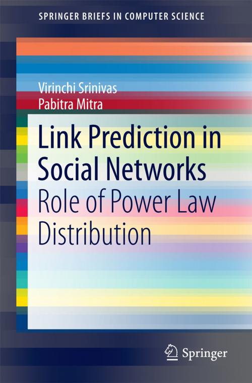 Cover of the book Link Prediction in Social Networks by Pabitra Mitra, Srinivas Virinchi, Springer International Publishing