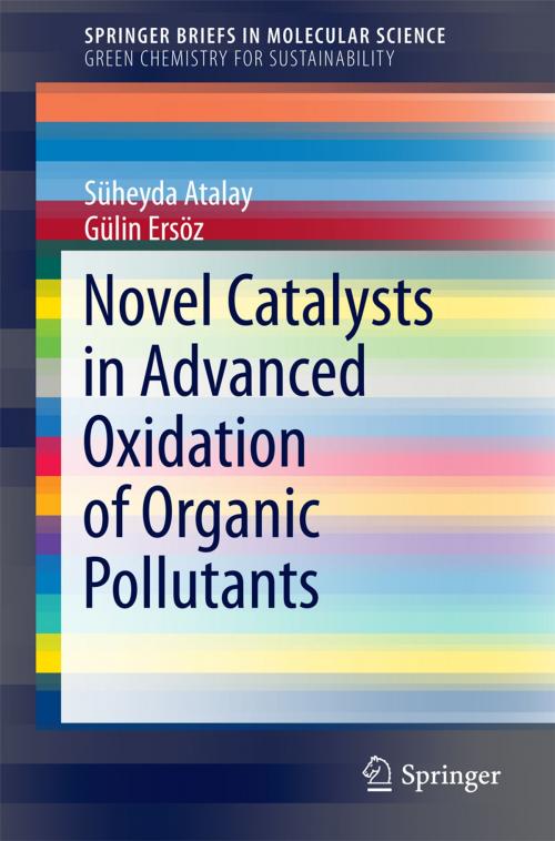 Cover of the book Novel Catalysts in Advanced Oxidation of Organic Pollutants by Süheyda Atalay, Gülin Ersöz, Springer International Publishing