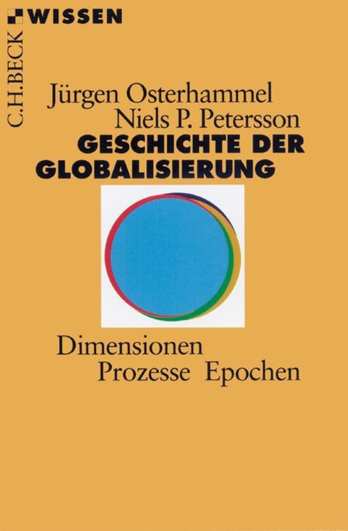 Cover of the book Geschichte der Globalisierung by Jürgen Osterhammel, Niels P. Petersson, C.H.Beck