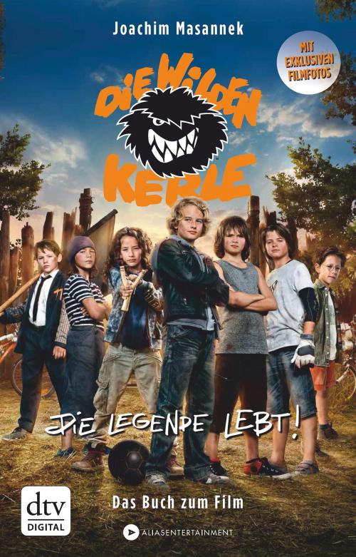 Cover of the book Die wilden Kerle - Die Legende lebt by Joachim Masannek, dtv Verlagsgesellschaft