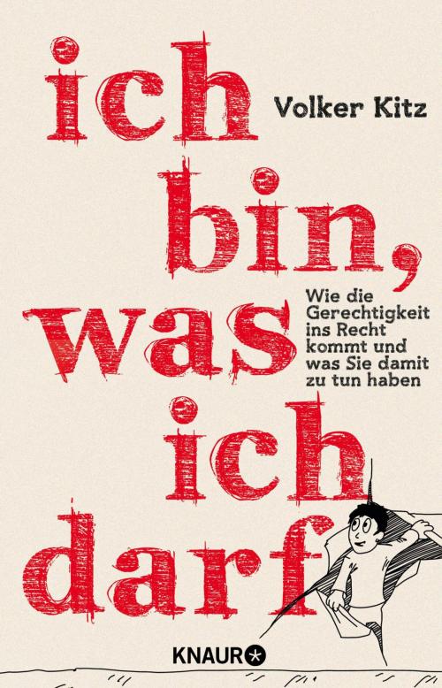 Cover of the book Ich bin, was ich darf by Volker Kitz, Knaur eBook