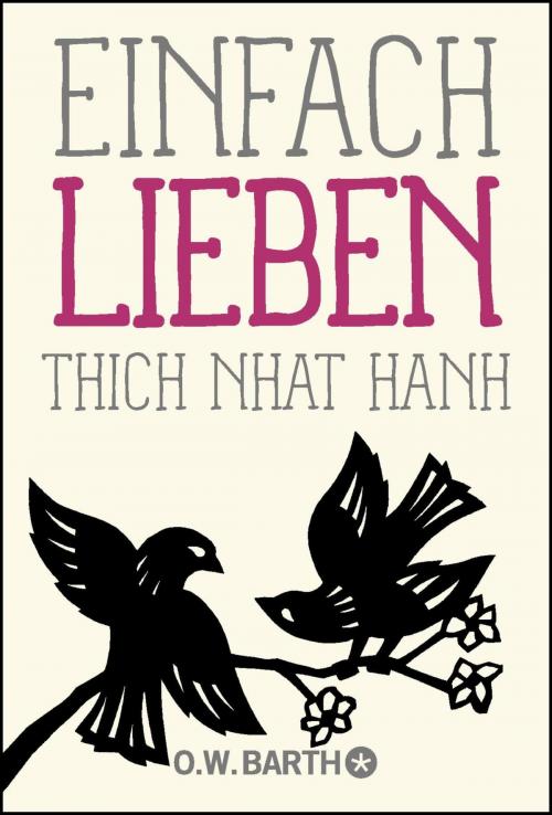 Cover of the book Einfach lieben by Thich Nhat Hanh, O.W. Barth eBook
