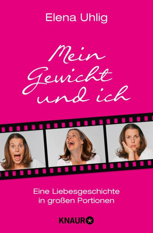 Cover of the book Mein Gewicht und ich by Elena Uhlig, Knaur eBook