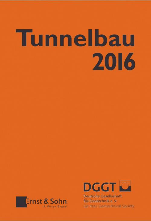 Cover of the book Tunnelbau 2016 by , Wiley