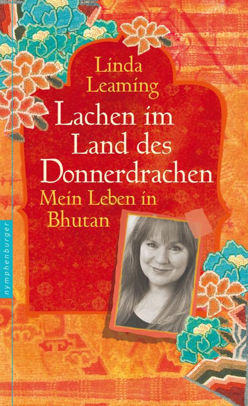 Cover of the book Lachen im Land des Donnerdrachens by Linda Leaming, nymphenburger Verlag