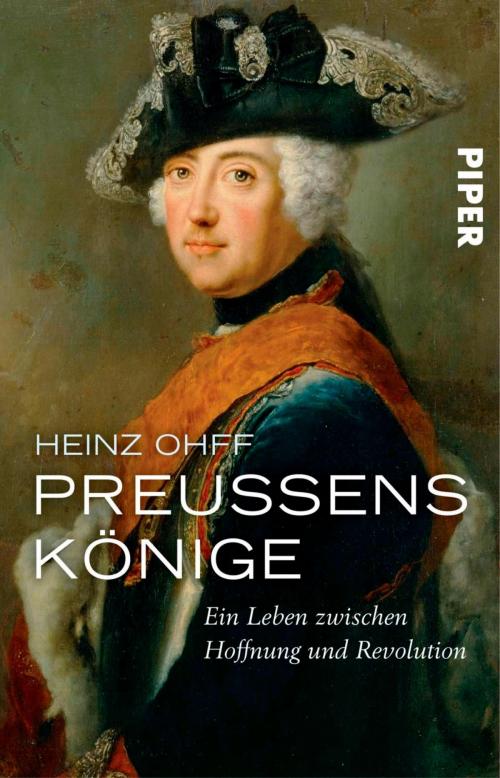Cover of the book Preußens Könige by Heinz Ohff, Piper ebooks