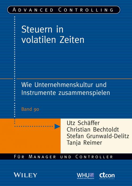 Cover of the book Steuern in volatilen Zeiten by Jürgen Weber, Christian Bechtoldt, Stefan Grunwald-Delitz, Tanja Reimer, Utz Schäffer, Wiley