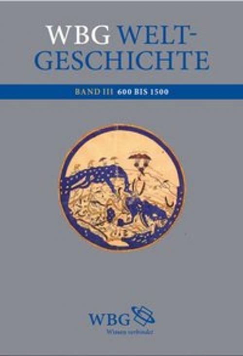 Cover of the book wbg Weltgeschichte Bd. III by , wbg Academic
