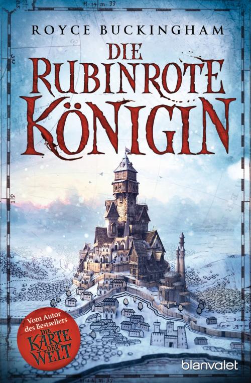 Cover of the book Die rubinrote Königin by Royce Buckingham, Blanvalet Taschenbuch Verlag
