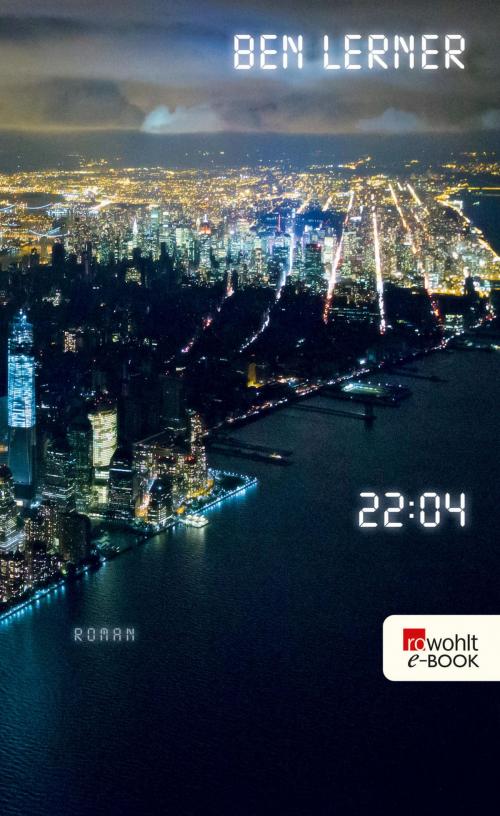 Cover of the book 22:04 by Ben Lerner, Rowohlt E-Book