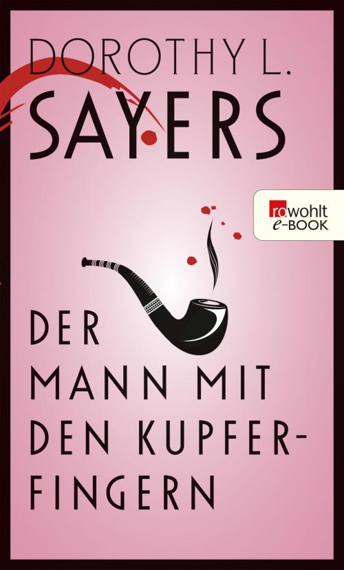 Cover of the book Der Mann mit den Kupferfingern by Dorothy L. Sayers, Rowohlt E-Book