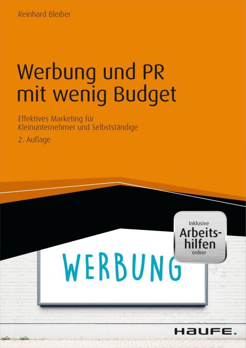 Cover of the book Werbung und PR mit wenig Budget by Reinhard Bleiber, Haufe