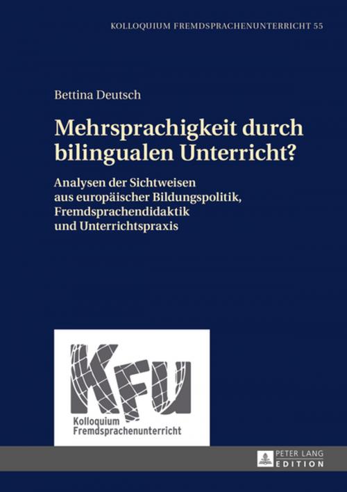 Cover of the book Mehrsprachigkeit durch bilingualen Unterricht? by Bettina Deutsch, Peter Lang