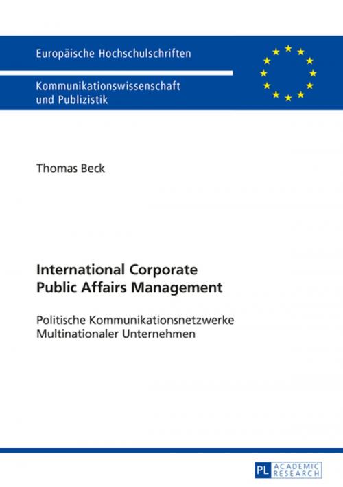 Cover of the book International Corporate Public Affairs Management by Thomas Beck, Peter Lang