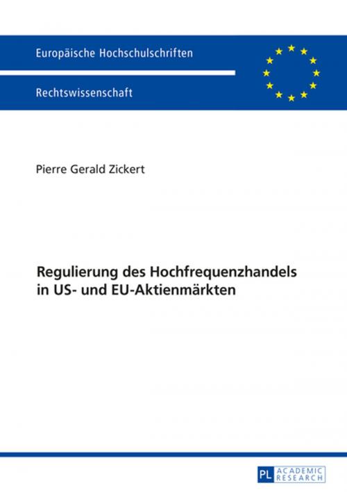 Cover of the book Regulierung des Hochfrequenzhandels in US- und EU-Aktienmaerkten by Pierre Zickert, Peter Lang
