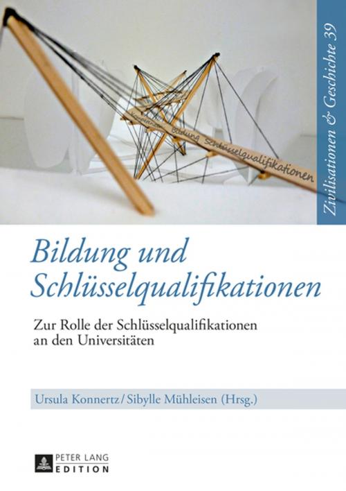 Cover of the book Bildung und Schluesselqualifikationen by , Peter Lang