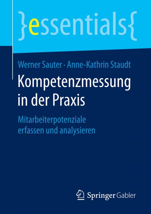 Cover of the book Kompetenzmessung in der Praxis by Werner Sauter, Anne-Kathrin Staudt, Springer Fachmedien Wiesbaden