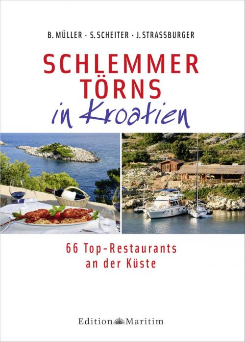 Cover of the book Schlemmertörns in Kroatien by Bodo Müller, Siegrun Scheiter, Jürgen Straßburger, Delius Klasing Verlag