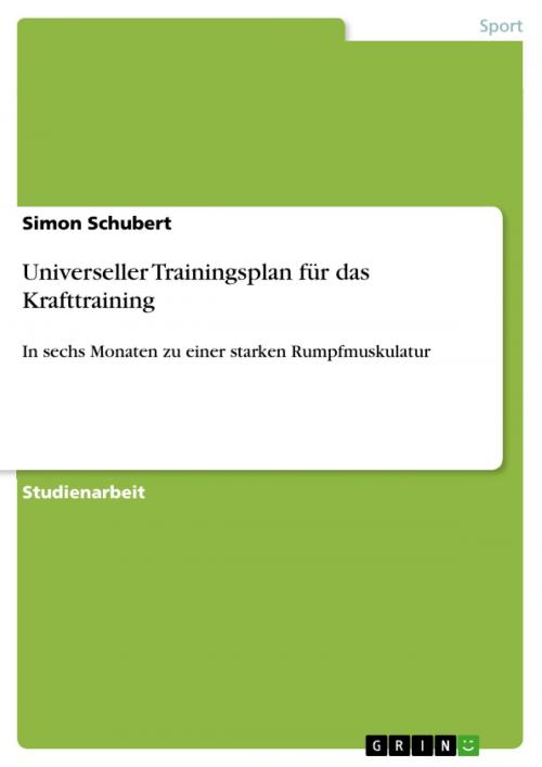 Cover of the book Universeller Trainingsplan für das Krafttraining by Simon Schubert, GRIN Verlag