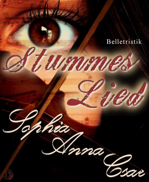 Cover of the book Stummes Lied by Sophia Anna Csar, BookRix