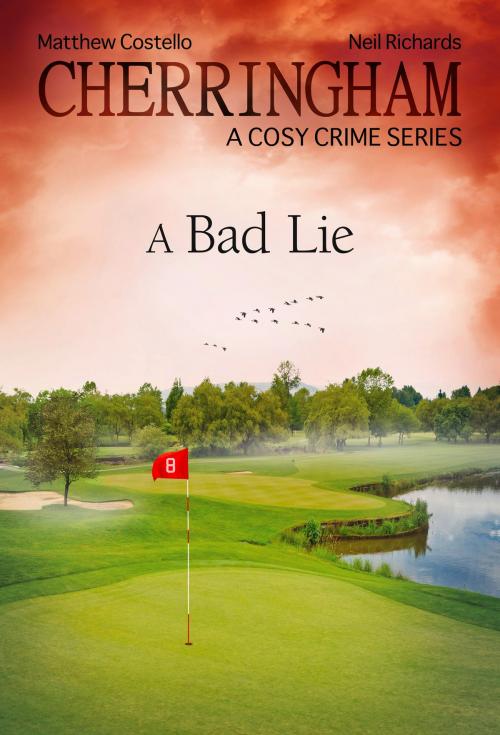 Cover of the book Cherringham - A Bad Lie by Neil Richards, Matthew Costello, Bastei Entertainment