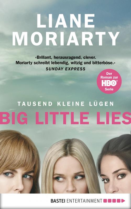 Cover of the book Tausend kleine Lügen by Liane Moriarty, Bastei Entertainment