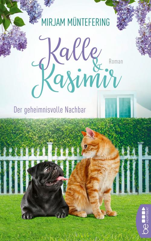 Cover of the book Kalle und Kasimir - Der geheimnisvolle Nachbar by Mirjam Müntefering, beHEARTBEAT