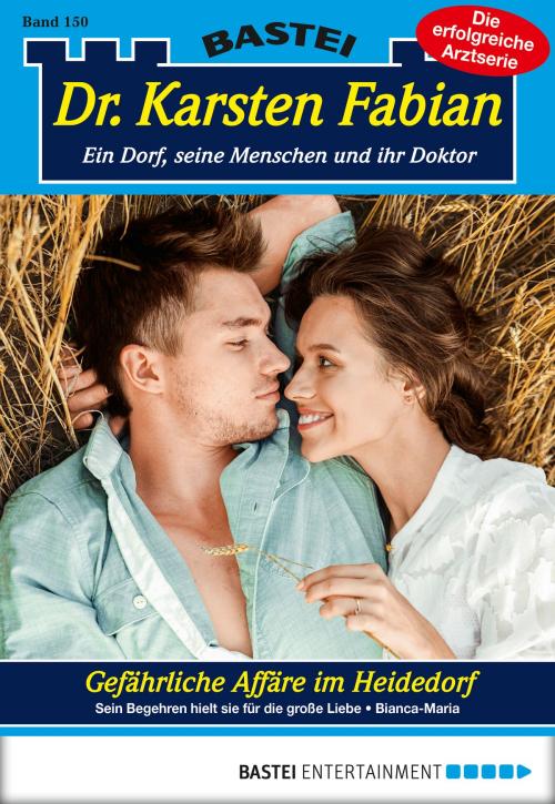 Cover of the book Dr. Karsten Fabian - Folge 150 by Bianca-Maria, Bastei Entertainment