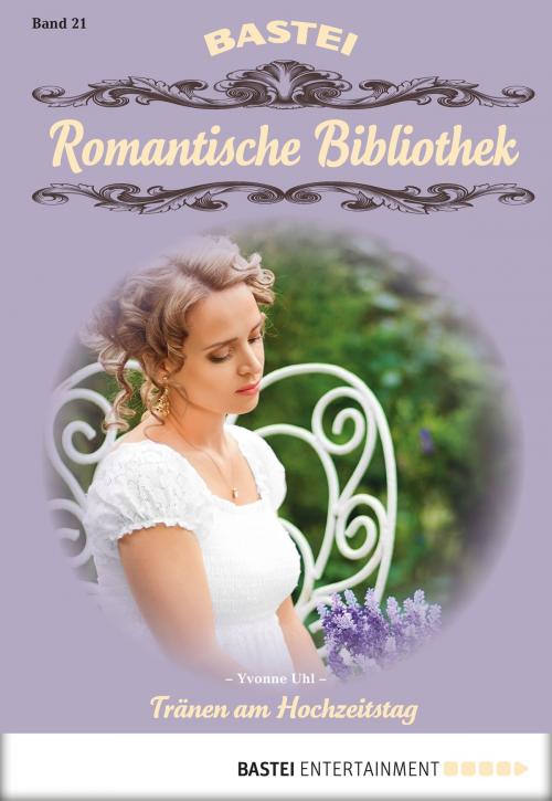 Cover of the book Romantische Bibliothek - Folge 21 by Yvonne Uhl, Bastei Entertainment