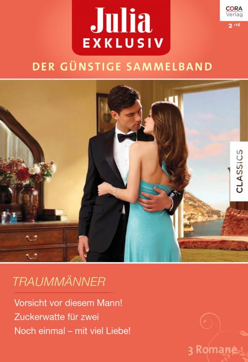 Cover of the book Julia Exklusiv Band 268 by Anne Oliver, Nicola Marsh, Kate Hardy, CORA Verlag