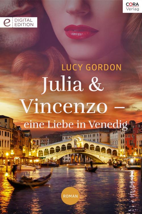 Cover of the book Julia und Vincenzo - eine Liebe in Venedig by Lucy Gordon, CORA Verlag