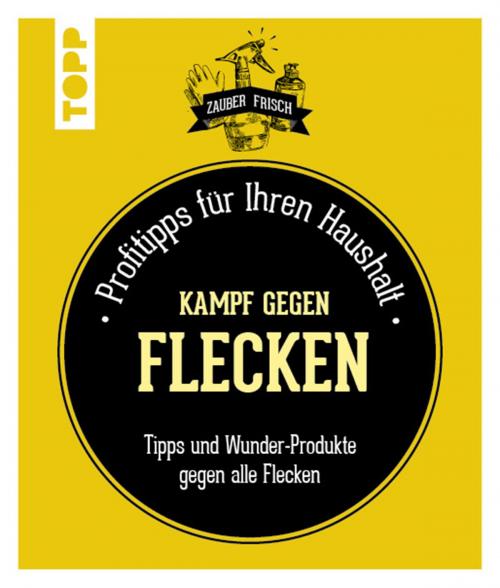 Cover of the book Kampf gegen Flecken by Sylvie Fabre, TOPP