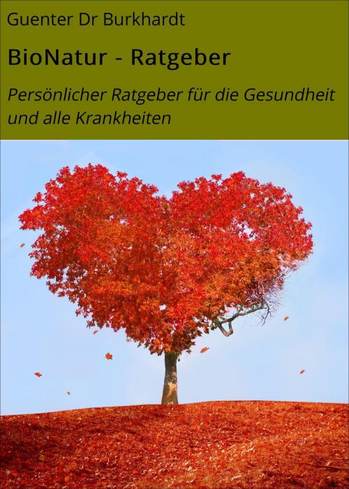 Cover of the book BioNatur - Ratgeber by Guenter Dr Burkhardt, neobooks