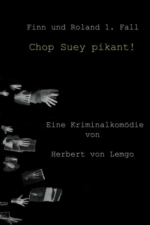 Cover of the book Chop Suey pikant! by Herbert von Lemgo, neobooks