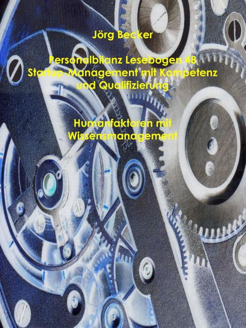 Cover of the book Personalbilanz Lesebogen 48 Startup-Management mit Kompetenz und Qualifizierung by Jörg Becker, Books on Demand