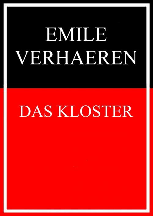 Cover of the book Das Kloster by Emile Verhaeren, Stefan Zweig, Books on Demand