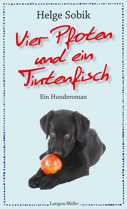Cover of the book Vier Pfoten und ein Tintenfisch by Helge Sobik, Langen-Müller