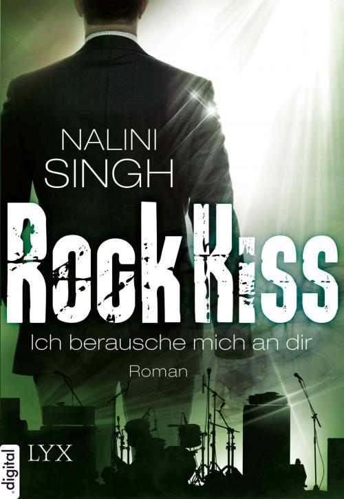 Cover of the book Rock Kiss - Ich berausche mich an dir by Nalini Singh, LYX.digital