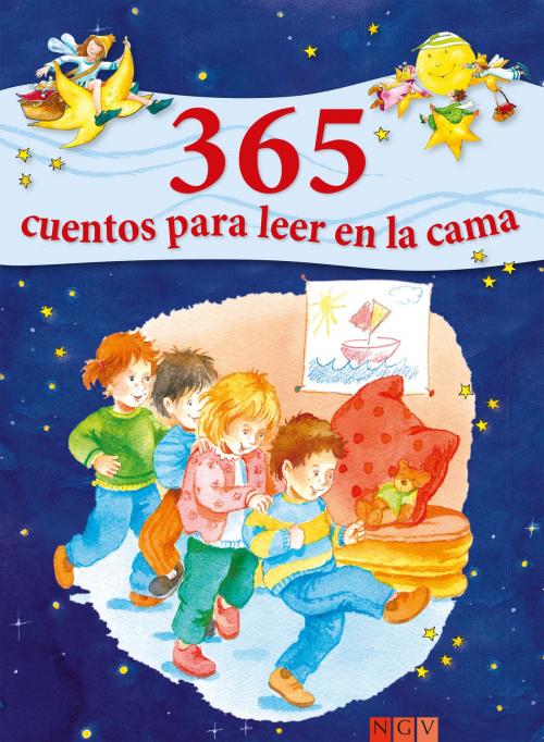 Cover of the book 365 cuentos para leer en la cama by Ingrid Annel, Sarah Herzhoff, Ulrike Rogler, Sabine Streufert, Naumann & Göbel Verlag