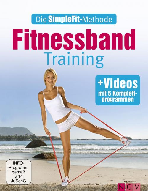 Cover of the book Die SimpleFit-Methode - Fitnessband-Training by Susann Hempel, Naumann & Göbel Verlag